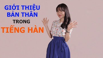 Học Tiếng Hàn - Cách Giới Thiệu Bản Thân Trong Tiếng Hàn | Hàn Quốc Nori