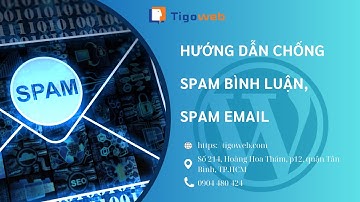 Cách chống spam bình luận và spam email cho Wordpress