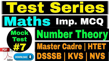 #7 Most Imp. MCQ of Number Theory | Test Series | PGT/Master Cadre/DSSSB/NET/GATE/KVS/NVS/HTET/UPTET