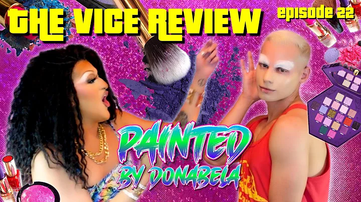 THE VICE REVIEW: PAINTED by DONABELA KANELA with S...