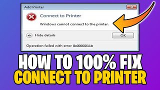 how to fix printer error 0x0000011b | windows cannot connect to the printer