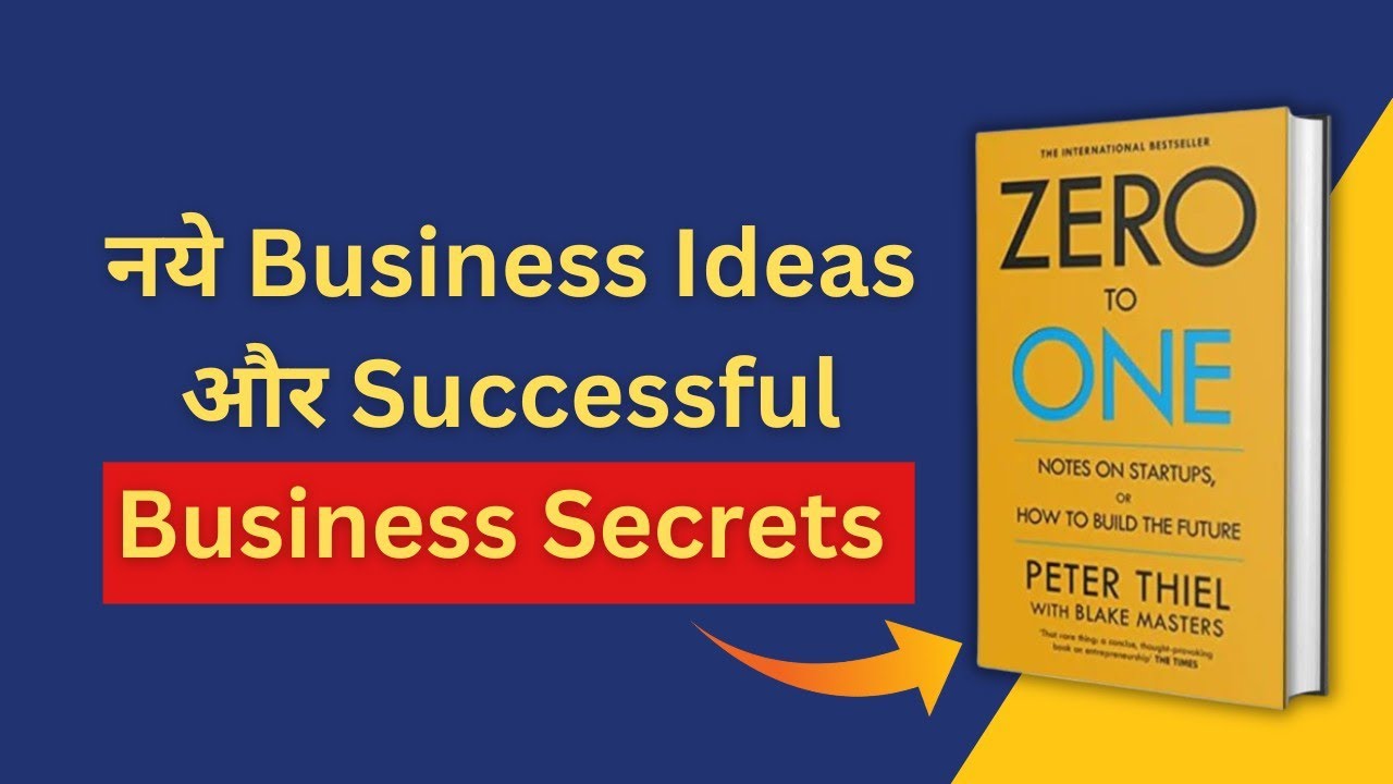 Zero To One by Peter Thiel Book Summary in Hindi | हिंदी बुक समरी ...