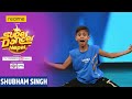 Shubham singh from itahari  individual performance  super dancer nepal  pailo number ma