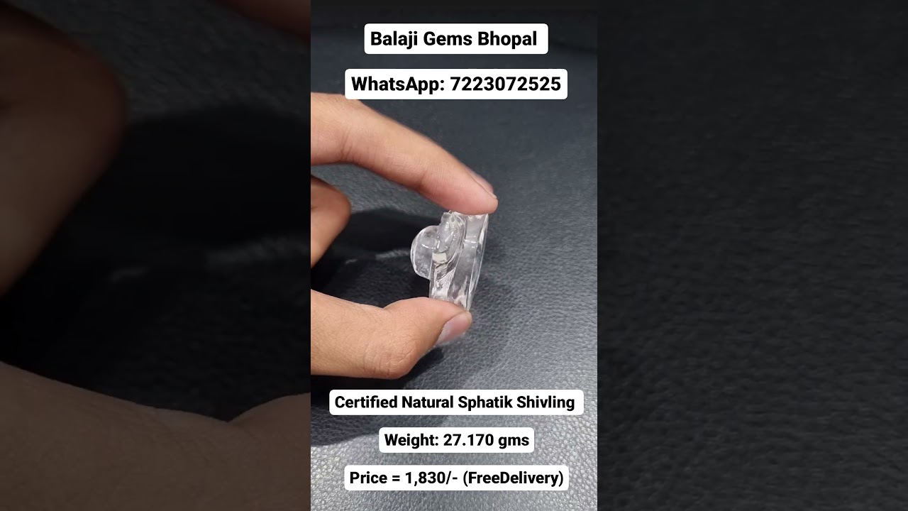 Certified Sphatik Shivling | Weight: 27.170 gms | Whatsapp: 7223072525  
