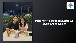 Prompt Gemini AI Natural Terbaru - Pasangan Makan Malam di Restoran