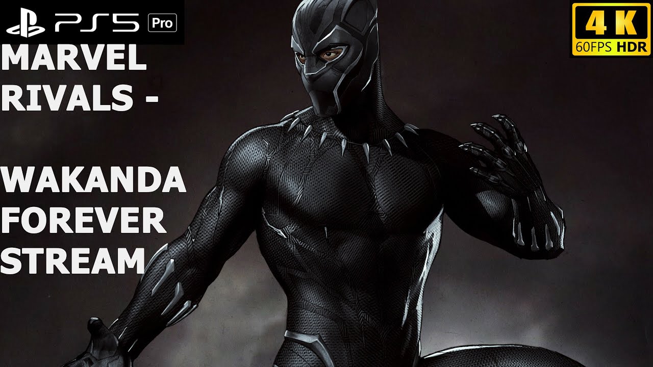 Marvel Rivals Wakanda Forever RIVALS - BLACK PANTHER - Wakanda Forever 4K Stream - - YouTube