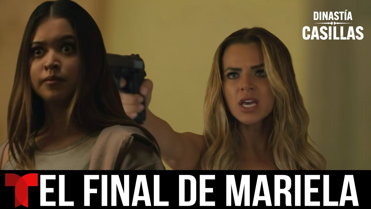 Dinastía Casillas - Capítulo Final : La Muerte De Mariela | TEORÍAS 