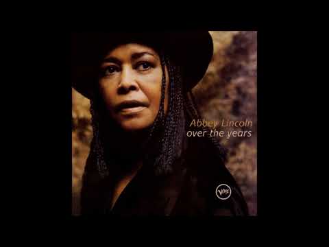 Abbey Lincoln -  When the Lights Go On Again