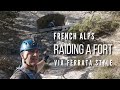 Raiding a french fort  via ferrata style  aussois in the french alps into fort victoremmanuel