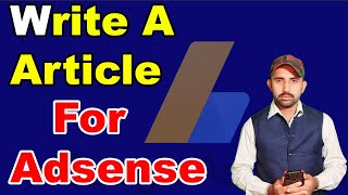 Full How To Write a unique article for google adsense Approval | voice over Article Update