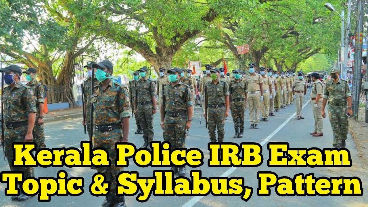 Kerala Police IRB Commando Wing Exam Pattern,Topic & Syllabus | Full Details |Defence Jobs Malayalam