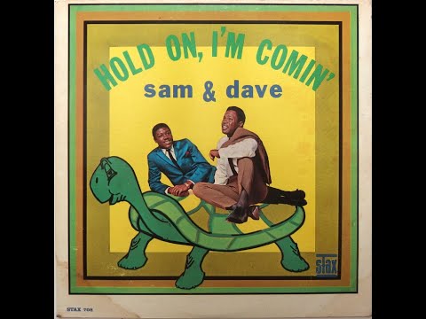 Sam & Dave Hold On, I'm Comin' - YouTube