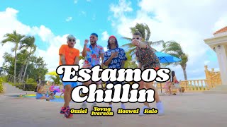 Ozziel x Yovng Iverson x Hozwal x Kalo x Jungl - Estamos Chillin (Video Oficial)