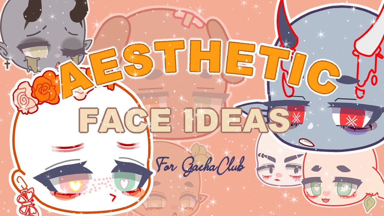 Gacha Aesthetic Face Ideas Free To Use Youtube