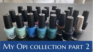 My Opi collection part 2