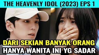 The Heavenly Idol Episode 1 - Alur Cerita Drama Korea Terbaru 2023 !!