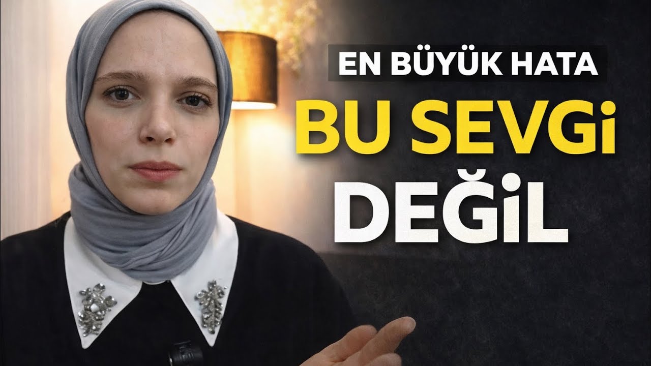 “Aşkta En Büyük Hata: Bunu Sevgi Sandık”