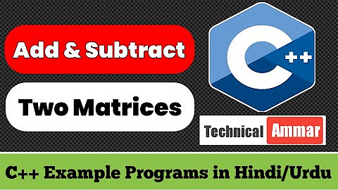 Matrix in C++ | Matrix Programs in C++ | Multidimensional Array in C++ ...