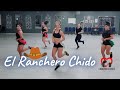 El Ranchero Chido / Cardio Dance Fitness