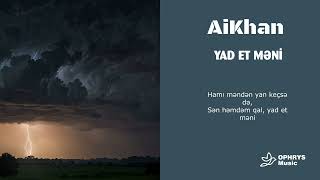 AiKhan - Yad et meni