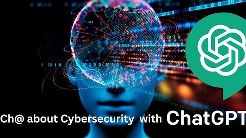 Cybersecurity with ChatGPT