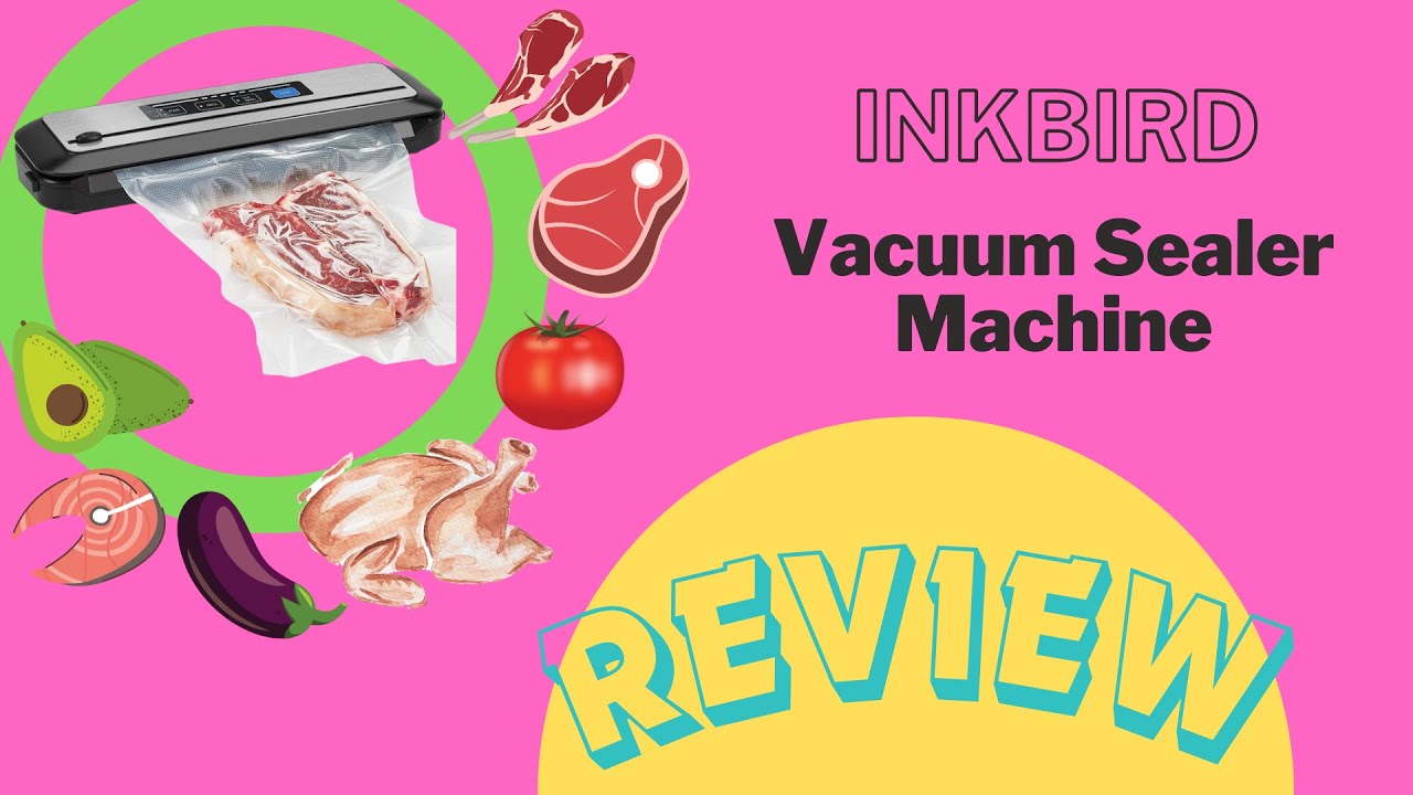Vacuum Sealer Machine REVIEW INKBIRD (INK VS01) YouTube