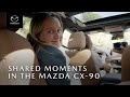 Mazda CX-90: Making Every Family Moment Count with Becki Owens