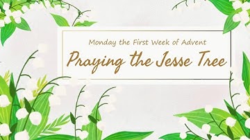 2021 TLC&S Tweens & Teens - Monday the First Week of Advent