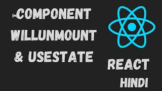 ComponentWillUnmount and UseState in React JS