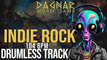 Indie Rock - Drumless Track | 104 BPM | No Drums | Backing Track Jam For Drummers
