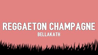 Bellakath - REGGAETON CHAMPAGNE (Letra) ft Dani Flow|Qué bonitos ojos tienes quiero chuparte el pene