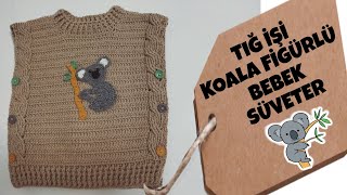 Tığ Işi Koala Figürlü Bebek Süveter Yapımı