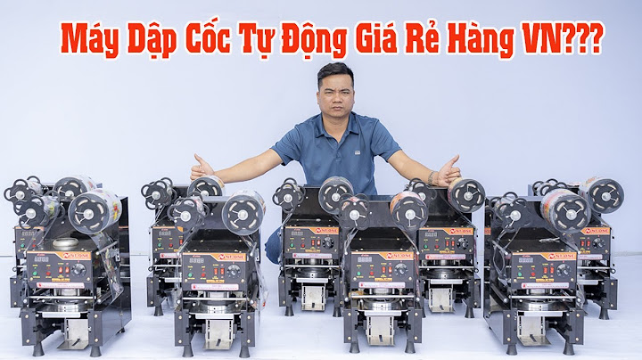 Máy dập nắp cốc nhựa giá bao nhiêu