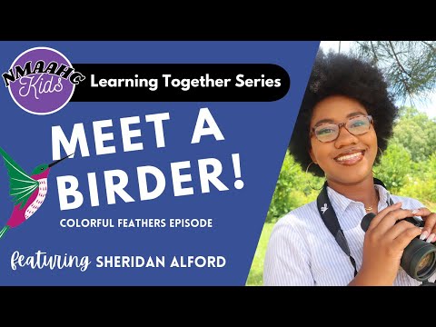 Kids Meet a Birdwatcher | Black Birders Week | NMAAHC Kids Lesson + Art Project