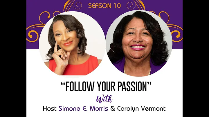 S10 Episode 6 - Follow Your Passion with Carolyn V...