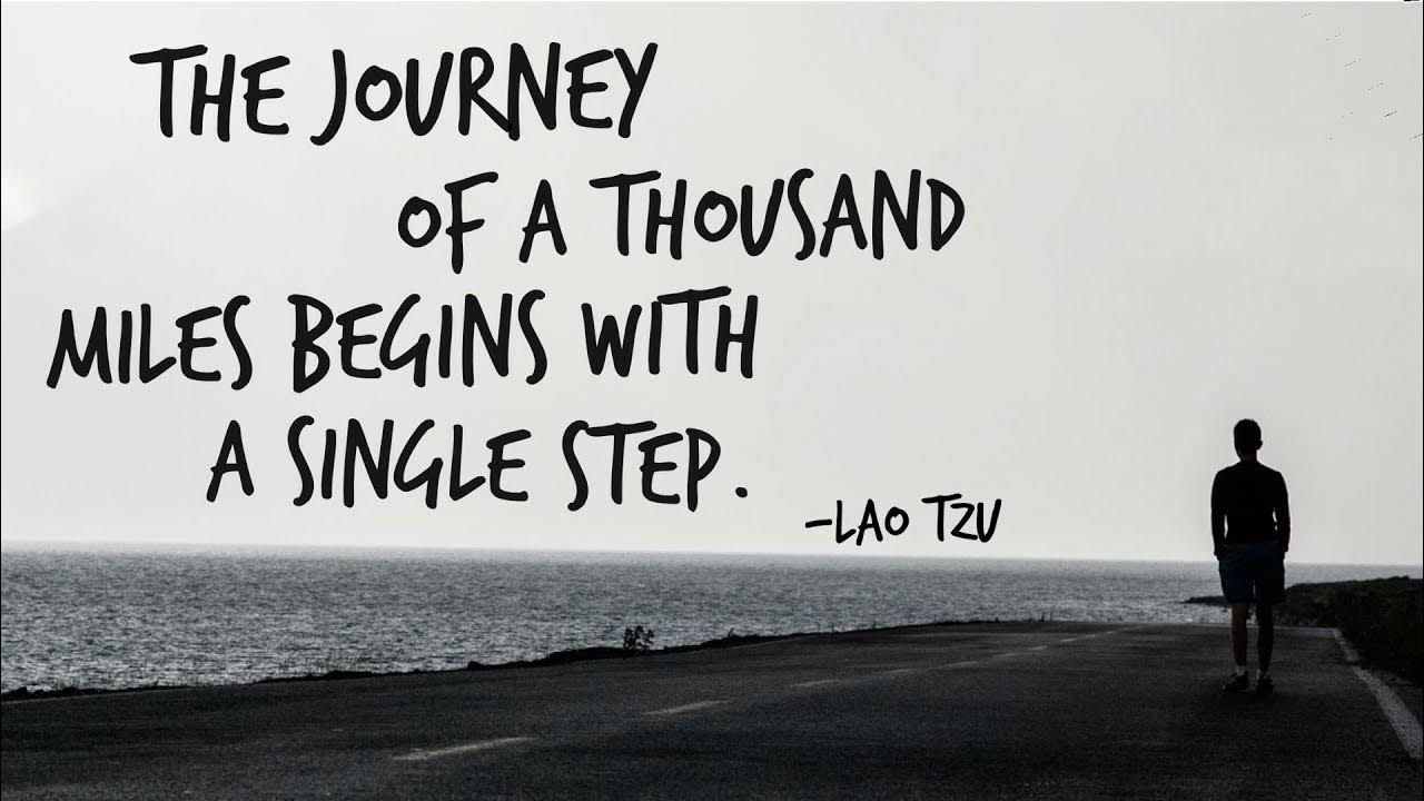 Journey starts. A journey of a thousand miles begins with a single step. a journey of a thousand miles begins with a single step.&quot; -- lao tzu. to start a journey — to. a journey of a thousand miles begins wallpaper smartphone.