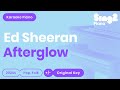 Ed Sheeran Afterglow Karaoke Piano