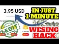 HOW I GET UNLIMITED DOLLAR IN WESING WITHOUT INVITING AND SINGING | NOT CLICKBAIT FOLLOW MY TRICK