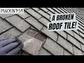 What happens if i find a broken roof tile