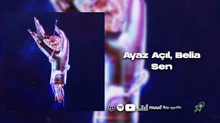 Ayaz Açıl & Belia - Sen