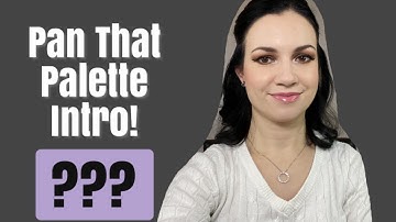 PAN THAT PALETTE 2021 INTRO!