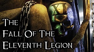 The Fall Of The Eleventh Legion - 40K Theories