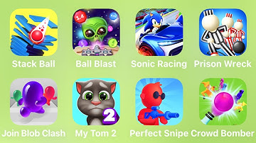 Stack Ball, Ball Blast, Sonic Racing, Prison Wreck, Join Blob Clash, My Tom 2, Perfect Snipe