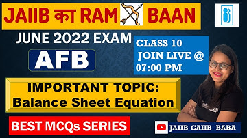 JAIIB JUNE 2022 EXAM || AFB TOPICWISE  | IMPORTANT TOPIC : Balance Sheet Equations| JAIIB CAIIB BABA