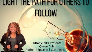 Light The Path For Others To Follow