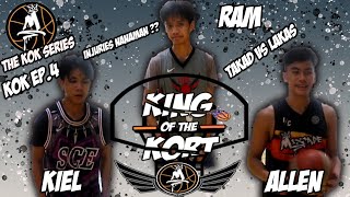 King Of The Kort Ep 4 Game 4 Kok Series Takad Sagad Injuries Nanaman??