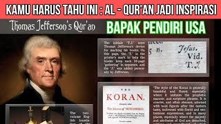 Wow Qur&#39;an jadi Inspirasi Presiden AS ke 3 Thomas Jesfferson | Sub Indonesia