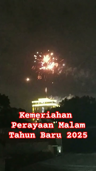 Kemeriahan Malam Pergantian Tahun Baru 2025 #PestaKembangApi
