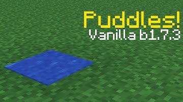 How to Make Puddles in Vanilla Survival b1.7.3!