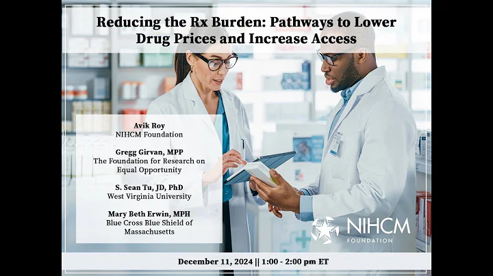 Reducing the Rx Burden: Pathways to Lower Drug Prices and Increase Access